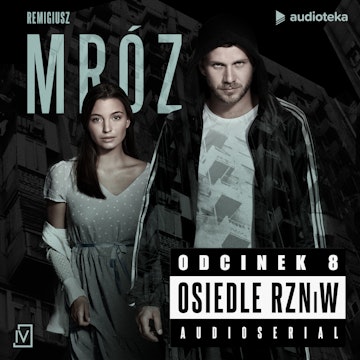 Osiedle RZNiW: odcinek 8